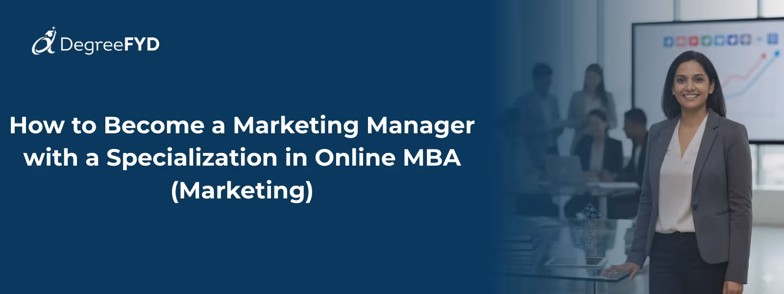 How to Become a Marketing Manager with a Specialization in Online MBA (Marketing)
